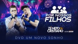 Zé Neto e Cristiano – Por Nossos Filhos